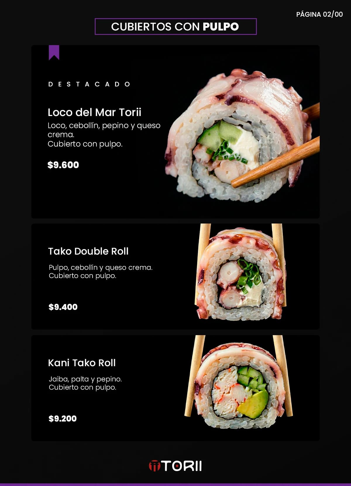 Carta de rolls: selección de rolls envueltos en pulpo al olivo, trabajo de sushi torii